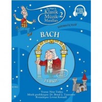 Klasik Müzik Masalları - Bach