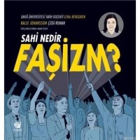 Sahi Nedir Faşizm?