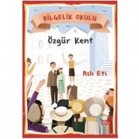 Özgür Kent - Bilgelik Okulu
