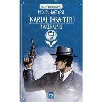 Polis Hafiyesi Kartal İhsan`ın Maceraları