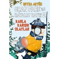 Uçan Fare ile Hayalet Hayri 2 Karla Karışık Olaylar