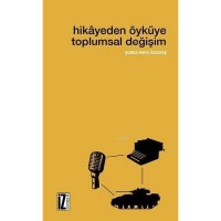 Hikayeden Öyküye Toplumsal Değişim
