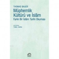 Müphemlik Kültürü ve İslam Farklı Bir İslam Tarihi Okuması