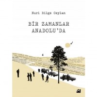 Bir Zamanlar Anadolu`da