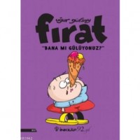 Fırat- Bana Mı Gülüyonuz?