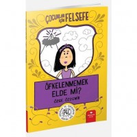 Öfkelenmemek Elde Mi?; Çocuklar İçin Felsefe