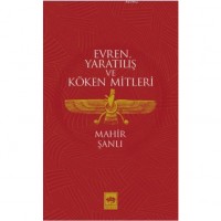 Evren, Yaratılış ve Köken Mitleri