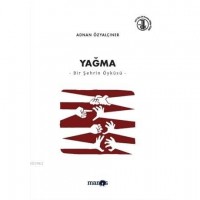 Yağma - Bir Şehrin Öyküsü