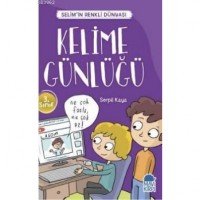 Kelime Günlüğü - Selim`in Renkli dünyası / 3 Sınıf Okuma Kitabı