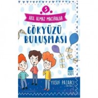 Gökyüzü Buluşması - Akıl Almaz Maceralar / 3 Sınıf Okuma Kitabı