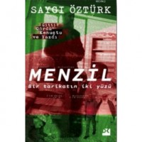 Menzil; BirTarikatın İki Yüzü
