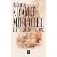 Kıyamet Mitolojileri; Kurtla Kıyamete Kalmak