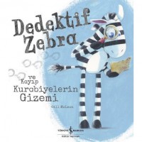 Dedektif Zebra ve Kayıp Kurabiyelerin Gizemi