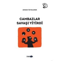 Cambazlar Savaşı Yitirdi
