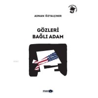 Gözleri Bağlı Adam