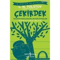 Çekirdek - Tolstoy`dan Çocuklar İçin Öyküler Kısaltılmış Metin