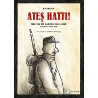 Ateş Hattı: Meçhul Bir Askerin Günlüğü