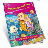 Serhan The Seahorse Learns Allah`s Name Ash Shafi