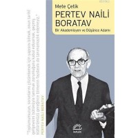 Pertev Naili Boratav Bir Akademisyen ve Düşünce Adamı