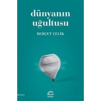 Dünyanın Uğultusu