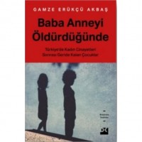 Baba Anneyi Öldürdüğünde