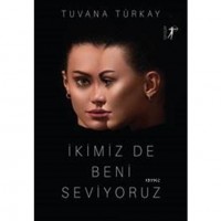 İkimiz De Beni Seviyoruz