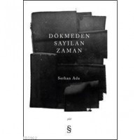 Dökmeden Sayılan Zaman