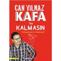 Kafada Kalmasın ``Schopenhauer`ın AHamza Aktan