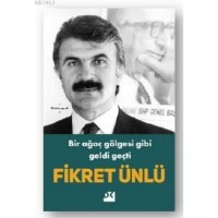 Bir Ağaç Gölgesi Gibi Geldi Geçti