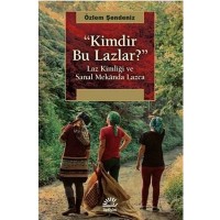 Kimdir Bu Lazlar?; Laz Kimliği ve Sanal Mekanda Lazca