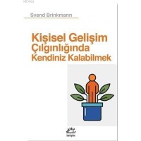 Kişisel Gelişim Çılgınlığında Kendiniz Kalabilmek