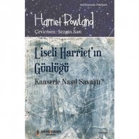Liseli Harriet`ın Günlüğü - Kanserle Nasıl Savaştı?