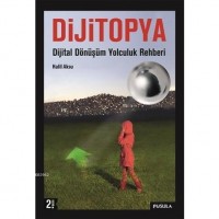 Dijitopya; Dijital Dönüşüm Yolculuk Rehberi