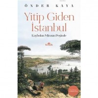 Yitip Giden İstanbul; Kaybolan Mirasın Peşinde