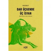 Dar Üçgende Üç İsyan