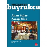 Akan Sular Şarap Olsa