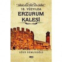 18 Yüzyılda Erzurum Kalesi