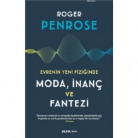 Evrenin Yeni Fiziğinde Moda, İnanç ve Fantezi