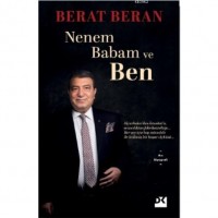 Nenem Babam ve Ben
