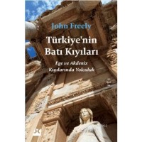 Türkiye`nin Batı Kıyıları Ege ve Akdeniz Kıyılarında Yolculuk