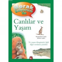 Merak Ediyorum da - Canlılar ve Yaşam