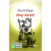 Aunt Kipp  İngilizce Hikayeler C1 Stage 5