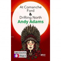 At Comanche Ford- Drifting North  İngilizce Hikayeler C2 Stage 6