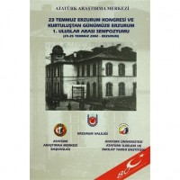 23 Temmuz Erzurum Kongresi ve Kurtuluştan Günümüze Erzurum 1. Uluslar Arası Sempozyumu; 23-25 Temmuz 2002 - Erzurum