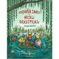 Kurbağa Sanço ve Neşeli Orkestrası