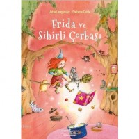Frida ve Sihirli Çorbası