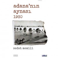 Adana`nın Aynası 1930