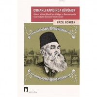 Osmanlı Kapısında Büyümek; Ahmet Mithat Efendi`nin Hikaye ve Romanlarında Gayrimüslim Osmanlı Vatandaşları
