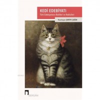 Kedi Edebiyatı; Türk Edebiyatının Kedileri ve Kedicileri