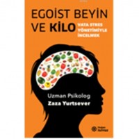Egoist Beyin ve Kilo